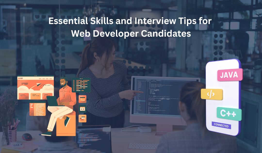 Essential Skills and Interview Tips for Web Developer Candidates